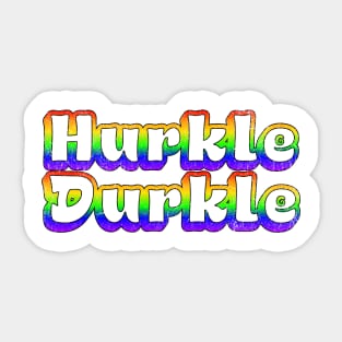 Groovy Retro Hurkle Durkle design, Scottish slang phrase Sticker